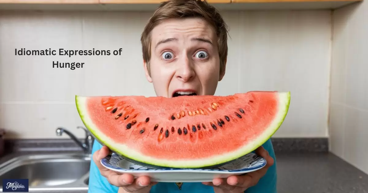 Idiomatic Expressions of Hunger