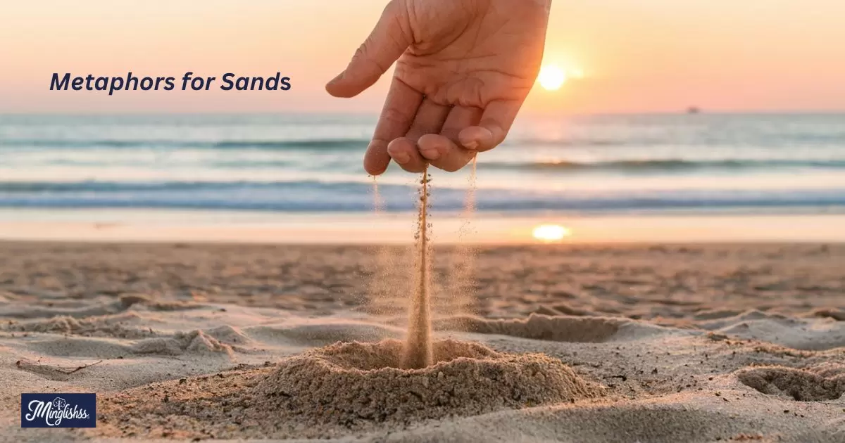 Metaphors for Sand