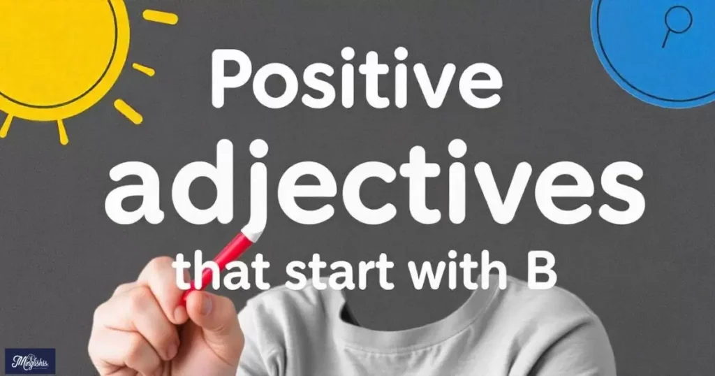 Positive Adjectives That Start With B