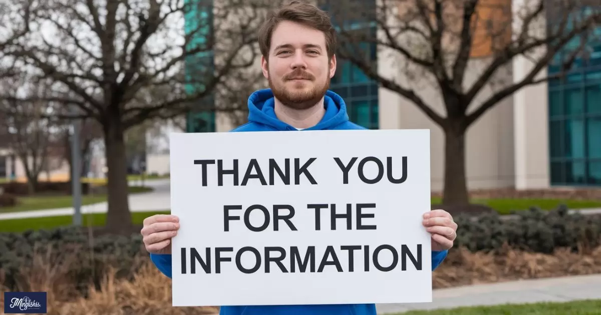 "Thank You for the Information"