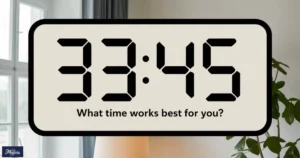 "What Time Works Best for You?"