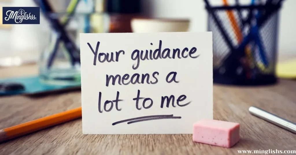 Your Guidance Means 