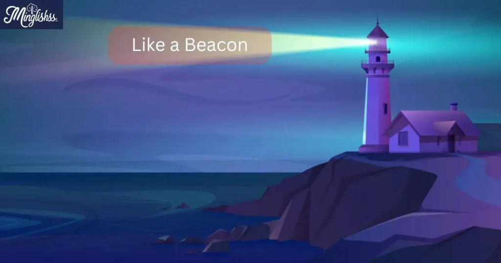 Like A Beacon